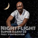 Super Agent 33 feat Van Hechter - Night Flight Original Mix