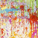 CJ Kovalev - Losing My Religion Original Mix