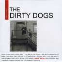 The Dirty Dogs - Stone Cold Sinner