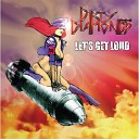 Dirty Diamonds - Let s Get Loud