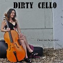 Dirty Cello - Monkey Ridin on My Back