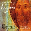 Cantemus Mixed Choir Szab Soma - All Night Vigil Op 37 III Blessed Is the Man