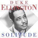 Duke Ellington - Don t Get Around Much Anymore