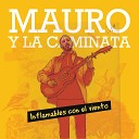 Mauro y La Caminata - El odio es m s gil que el amor