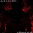 Droid Daturo 11 - Burning Night