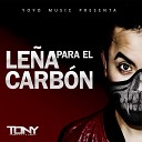 DJ Tony - Le a Para El Carb n