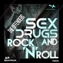 The Offenders - Sex Drug And Rock N Roll Original Mix