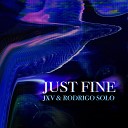 JXV Rodrigo Solo - Just Fine