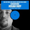 Soulbridge feat Josiah Ruff - Over The Top Pt 2 Hot Wind Mix