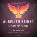 Aurelien Stireg - Lovin You Sexgadget Remix