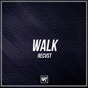 RECVST - Walk Original Mix