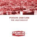 Poison Jam Sam - Sophisticated Original Mix