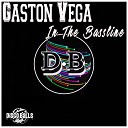 Gaston Vega - In The Bassline Original Mix