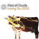 Marc Et Claude - Lovin You 2003