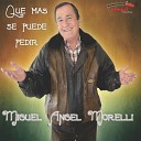 Miguel Angel Morelli - No me convoca tu amor