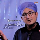 Muhammad Sumair Siddique - Maula Hussain Ibn E Haidar