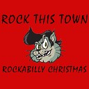 Rock This Town - Jolly Old St Nick