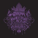 CHROMA - Under The Clouds