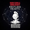 Mark Sixma Emma Hewitt - Restless Hearts Club Mix