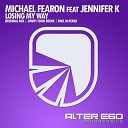 Michael Fearon ft Jennifer K - Losing My Way Paul M Radio Edit