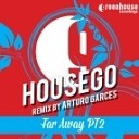 Housego - Far Away Arturo Garces Remix