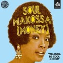 Dcup Yolanda Be Cool - Soul Makossa Money Luca Debonaire Remix