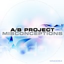 A B Project - Misconceptions Original Mix