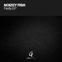 Noizey Fish - R2 Original Mix