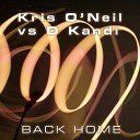 Kris O Neil Daniel Kandi - Back Home Original Mix