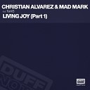 Christian Alvarez Mad Mark feat Terri B - Living Joy K Bana Mix