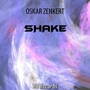 Oskar Zenkert - Shake Radio Edit