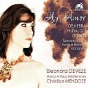 Eleonora Deveze Christian Mendoze Musica Antiqua… - Ay que Si