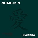 Charlie G - Karma Original Mix