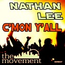 Nathan Lee - C mon Y all Original Mix
