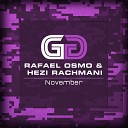 Rafael Osmo Hezi Rachmani - November Original Mix
