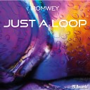 Romwey - Just A Loop Original Mix