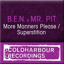 Mr Pit B E N - More Manners Please Original Mix