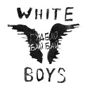 White Boys - Гудбай бай бай