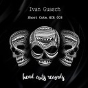 Ivan Guasch - Short Cuts Original Mix