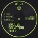 Groove Salvation - Virgin Original Mix