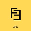 Lancee - Crazy House Original Mix