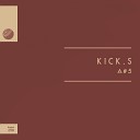 Kick S - X1204 Original Mix