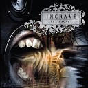 Incrave - I am Sorry for You Part I