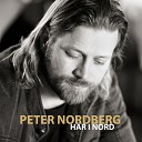 Peter Nordberg - Jag vill vara som du