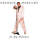 Freddy Mercury - In My Deffence