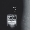 land quiet - Monochrome