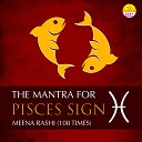 Ritu - The Mantra for Pisces Sign Meena Rashi