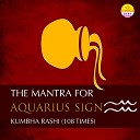 Ritu - The Mantra For Aquarius Sign Kumbha Rashi