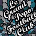 Le Grand Popo Football Club - Les filles The Hacker remix