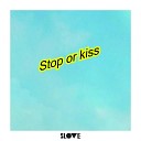 Slove feat Sourya - Stop or Kiss